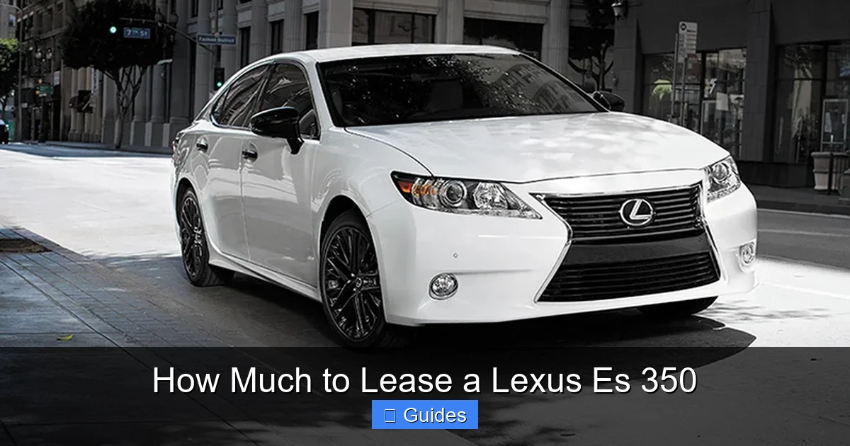 How Much to Lease a Lexus Es 350
