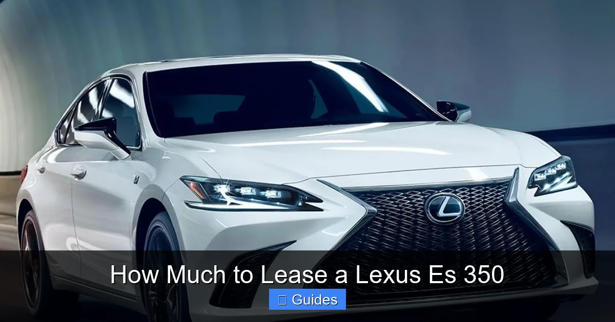 How Much to Lease a Lexus Es 350
