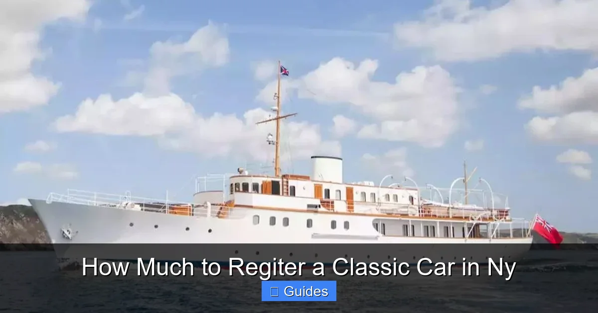 How Much to Regiter a Classic Car in Ny