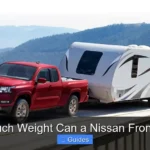 How Much Weight Can a Nissan Frontier Pull