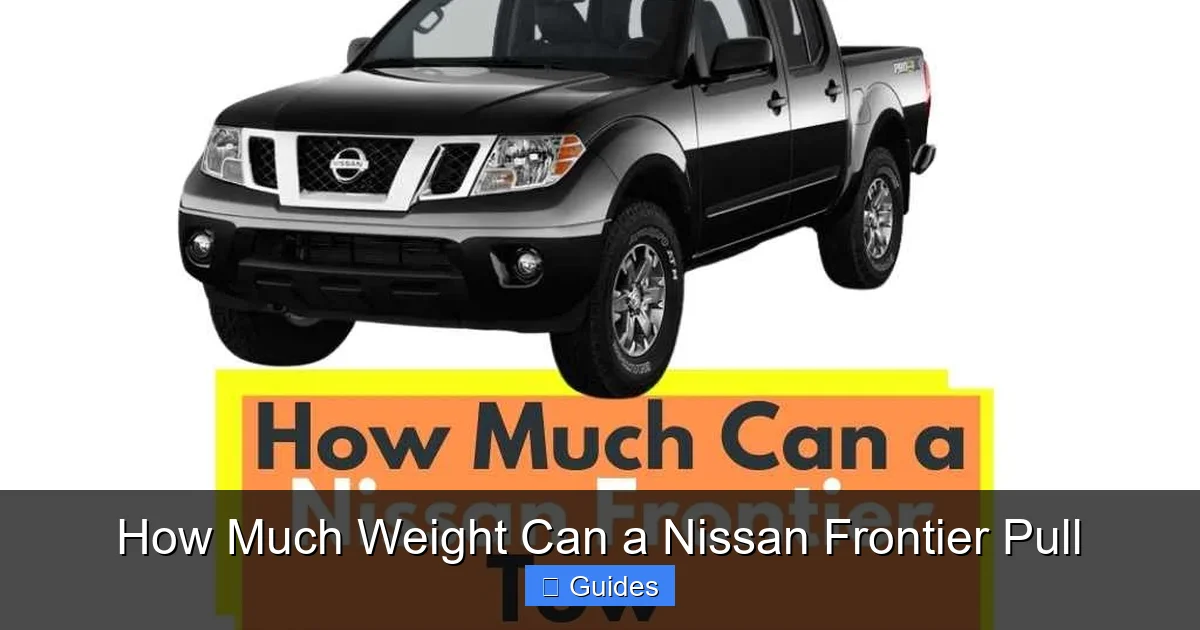 How Much Weight Can a Nissan Frontier Pull