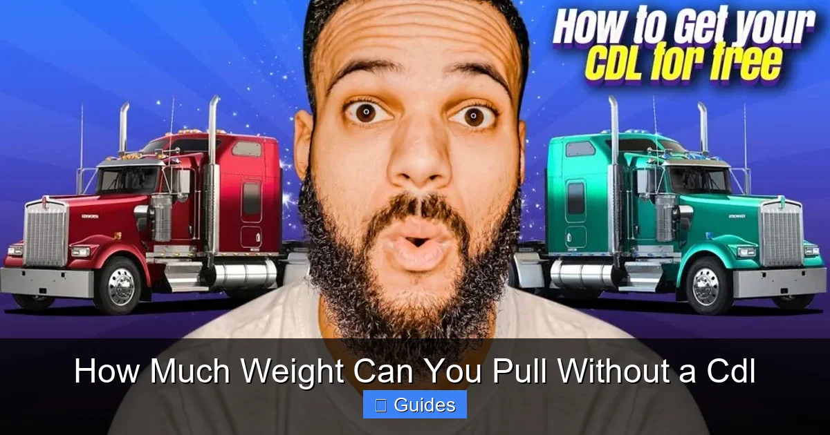 How Much Weight Can You Pull Without a Cdl