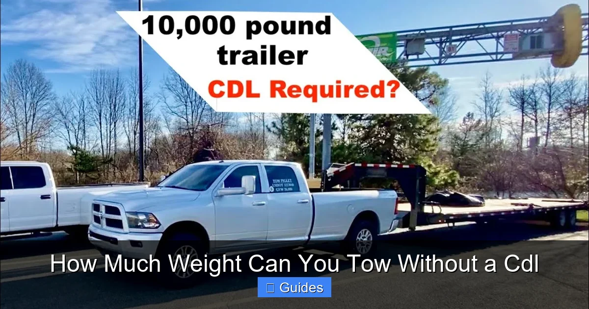 How Much Weight Can You Tow Without a Cdl