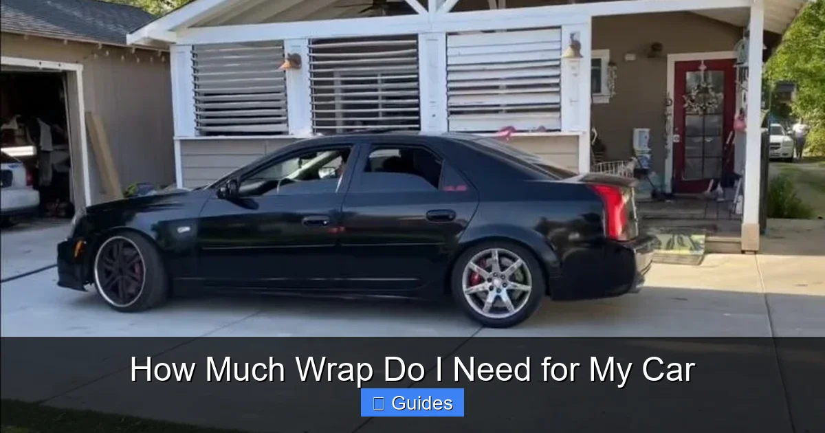 How Much Wrap Do I Need for My Car