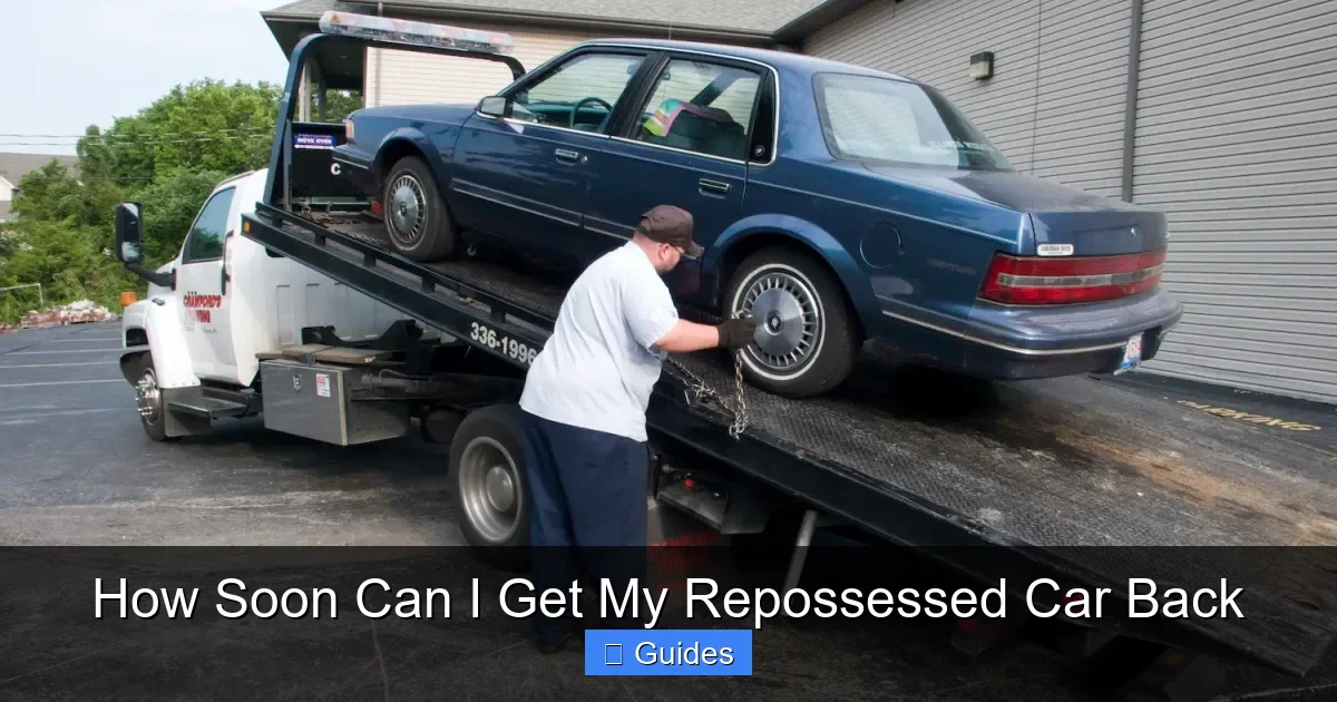 How Soon Can I Get My Repossessed Car Back