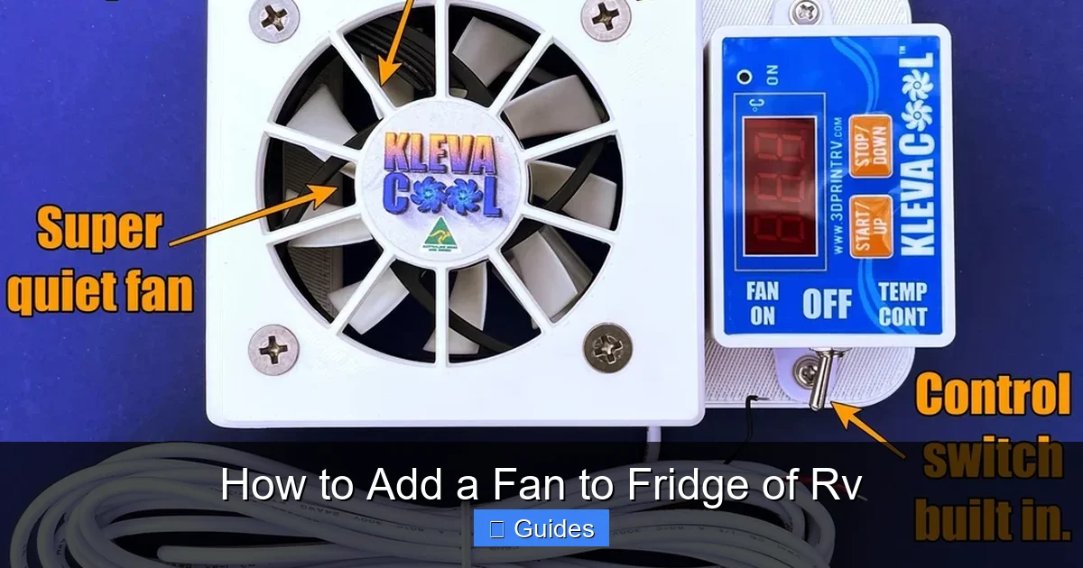 How to Add a Fan to Fridge of Rv