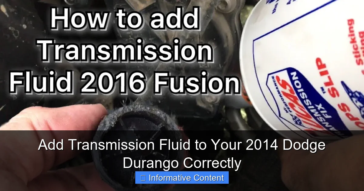Add Transmission Fluid to Your 2014 Dodge Durango Correctly