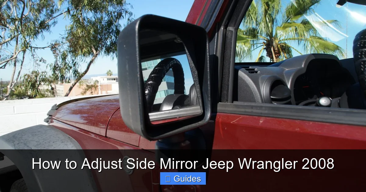 How to Adjust Side Mirror Jeep Wrangler 2008