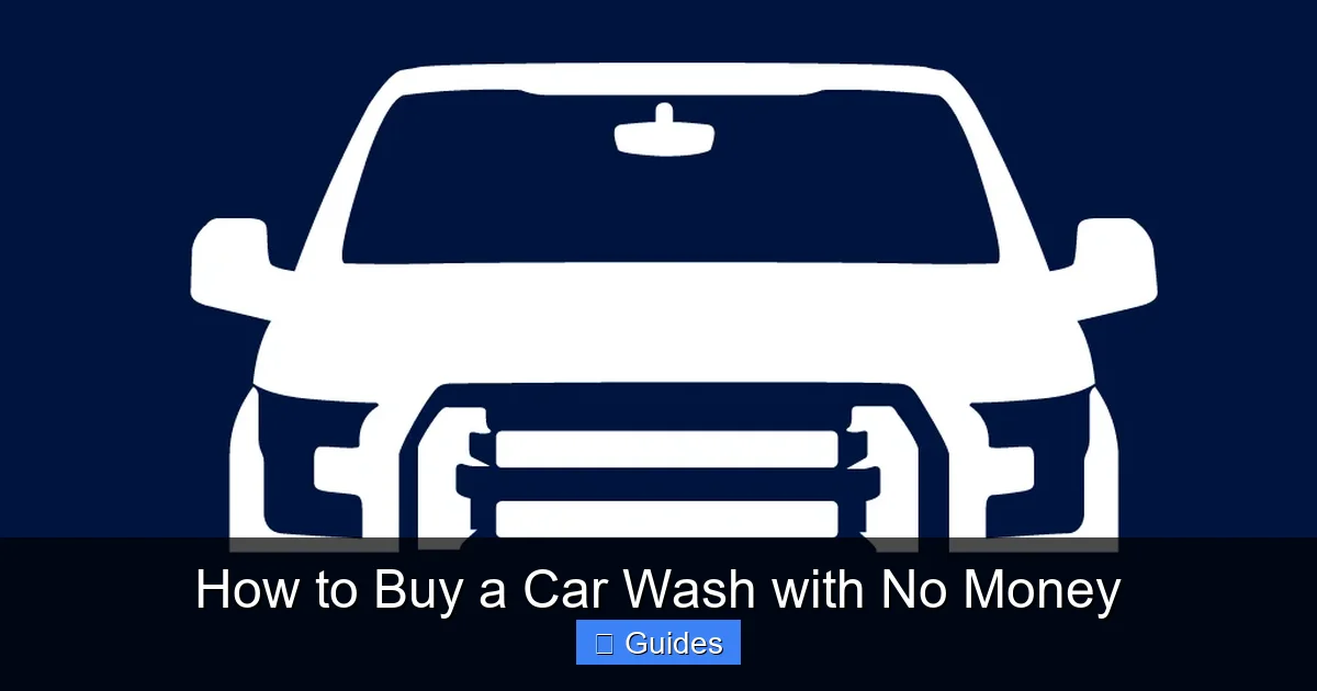How to Buy a Car Wash with No Money