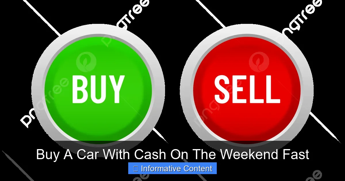 Buy A Car With Cash On The Weekend Fast