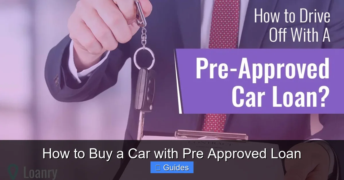 How to Buy a Car with Pre Approved Loan