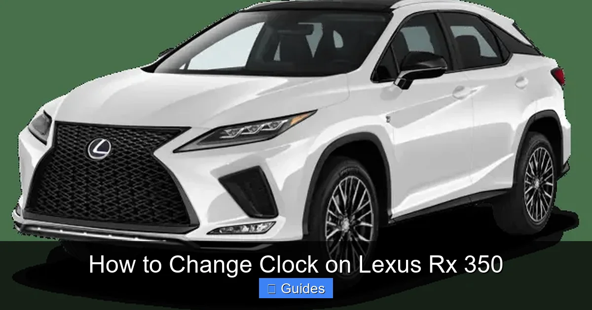 How to Change Clock on Lexus Rx 350
