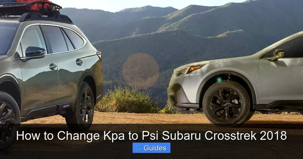 How to Change Kpa to Psi Subaru Crosstrek 2018