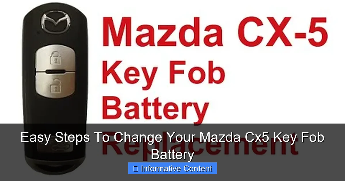 Easy Steps To Change Your Mazda Cx5 Key Fob Battery