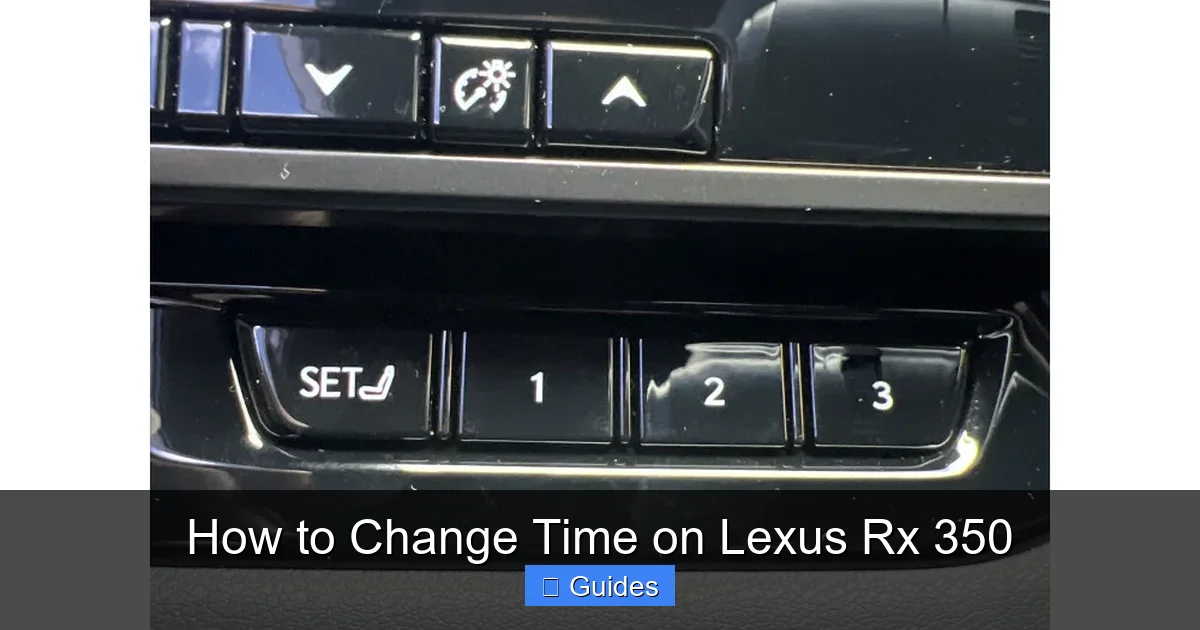 How to Change Time on Lexus Rx 350