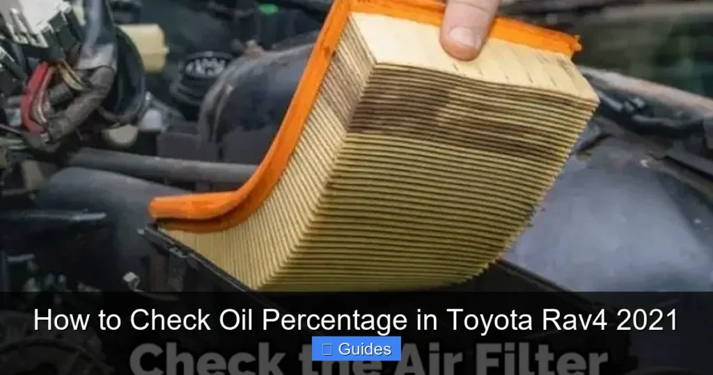 How to Check Oil Percentage in Toyota Rav4 2021