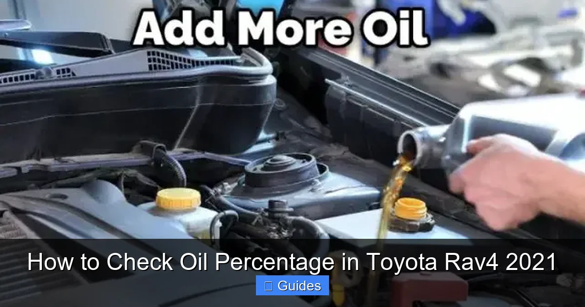 How to Check Oil Percentage in Toyota Rav4 2021