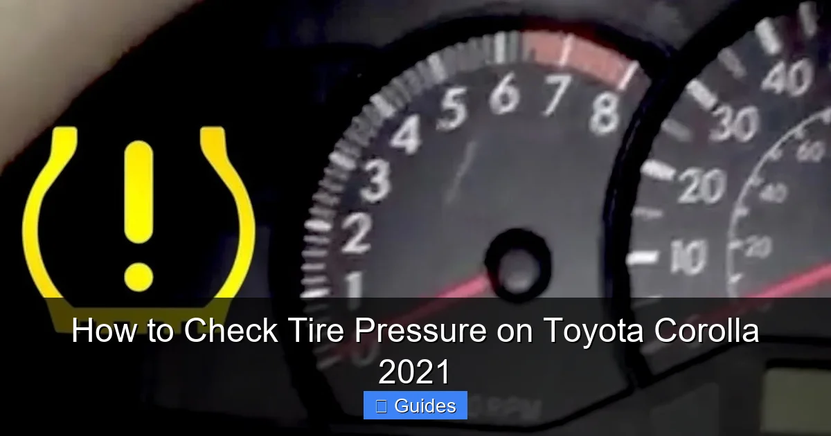 How to Check Tire Pressure on Toyota Corolla 2021