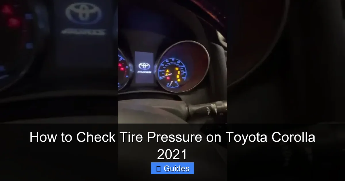 How to Check Tire Pressure on Toyota Corolla 2021