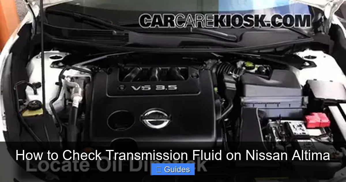 How to Check Transmission Fluid on Nissan Altima