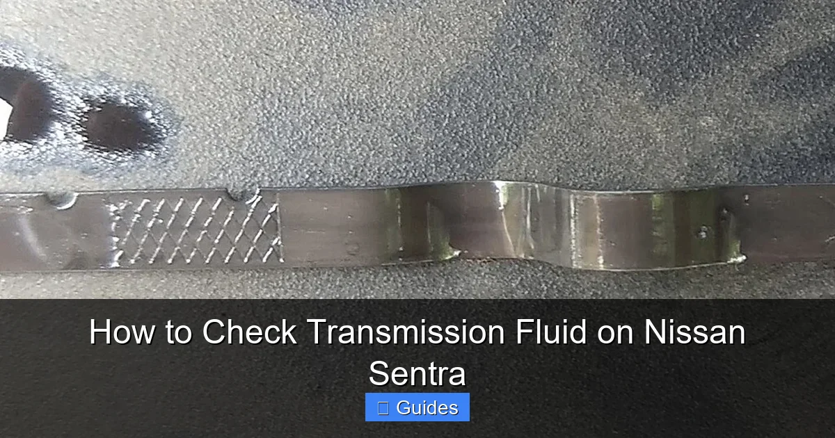 How to Check Transmission Fluid on Nissan Sentra