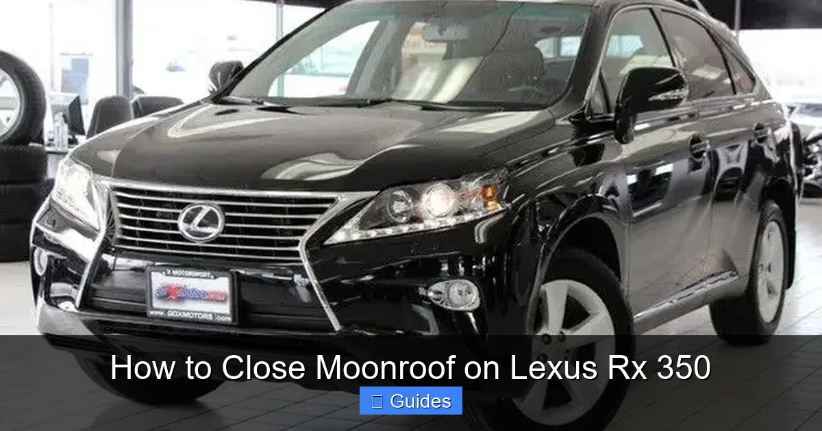 How to Close Moonroof on Lexus Rx 350