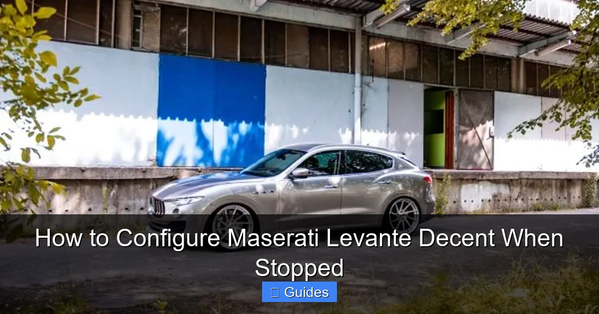 How to Configure Maserati Levante Decent When Stopped