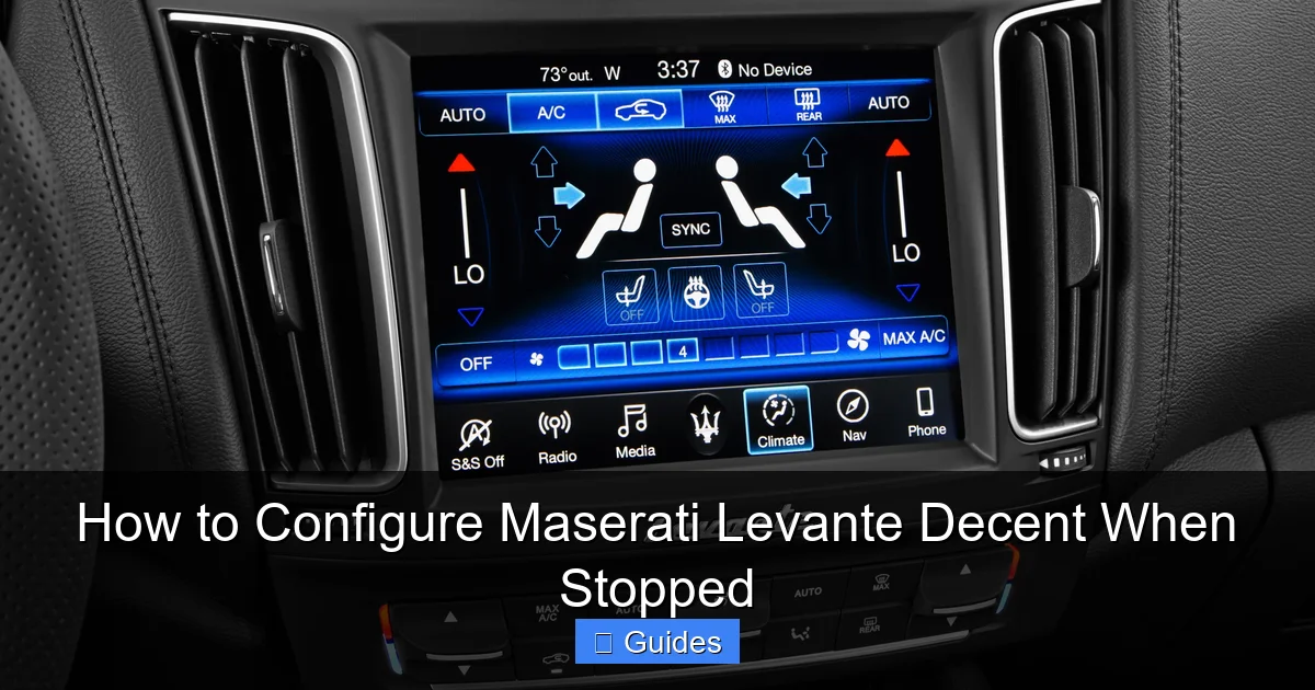 How to Configure Maserati Levante Decent When Stopped