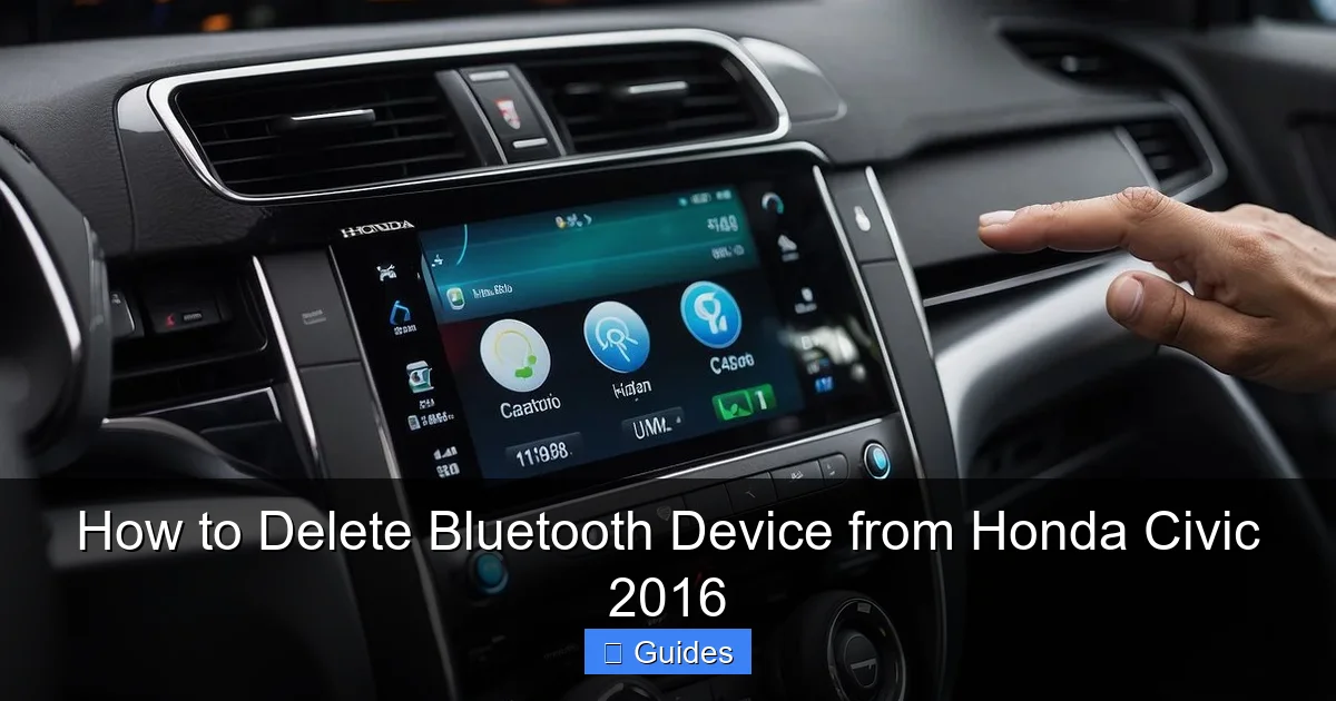 How to Delete Bluetooth Device from Honda Civic 2016