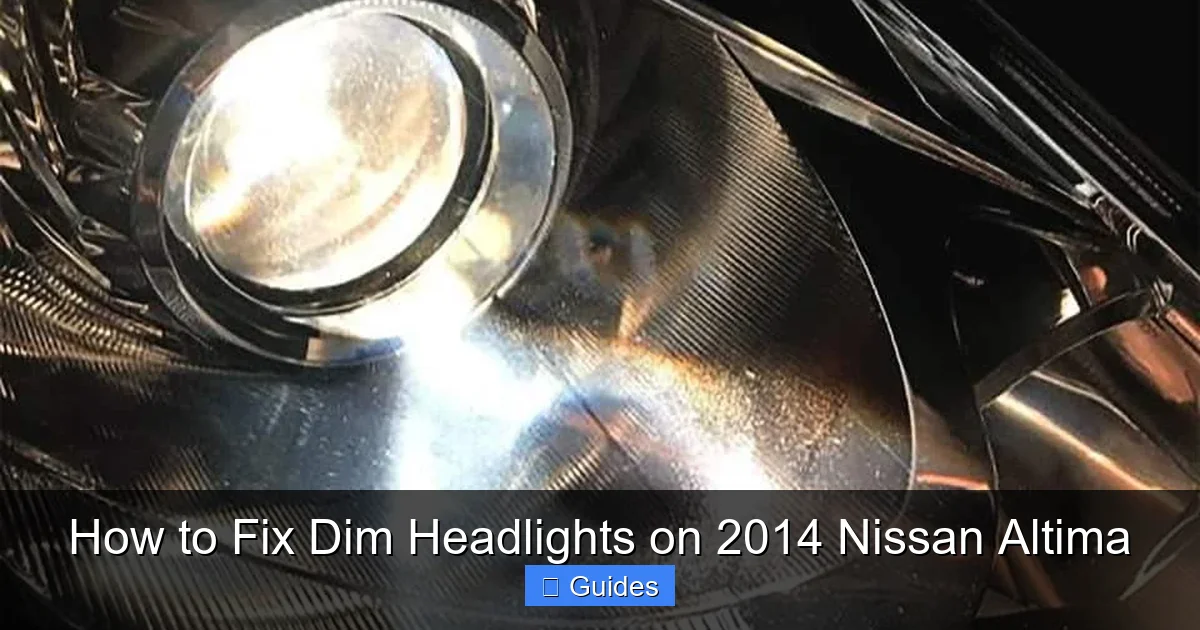 How to Fix Dim Headlights on 2014 Nissan Altima