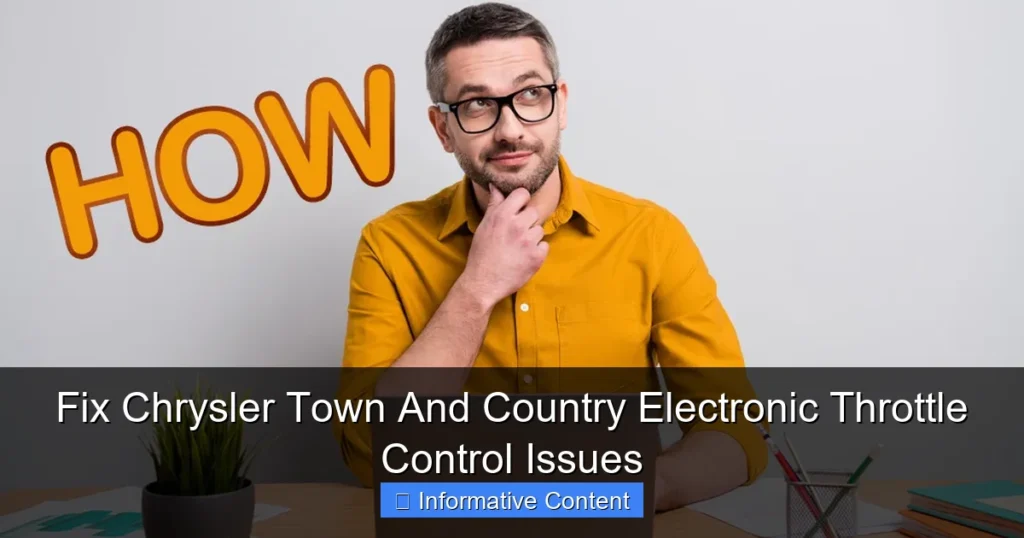 Fix Chrysler Town And Country Electronic Throttle Control Issues