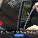How to Fix Ford F150 Rear Sliding Window