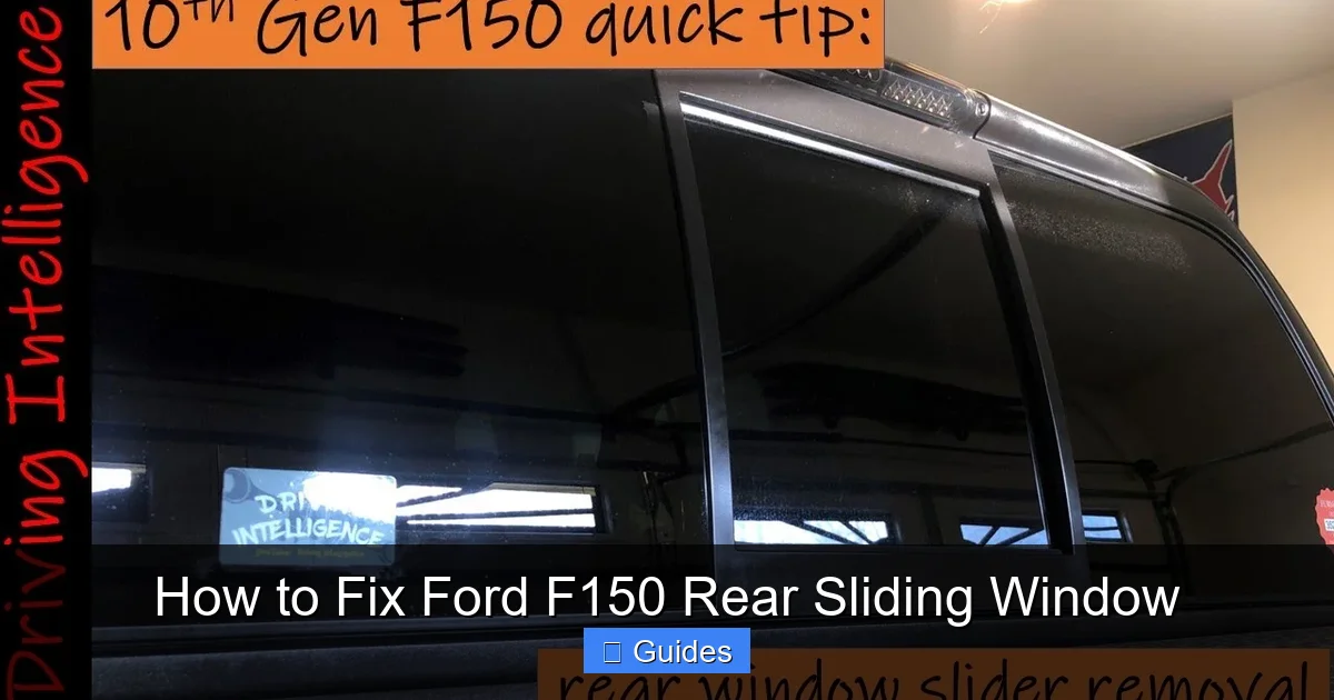 How to Fix Ford F150 Rear Sliding Window