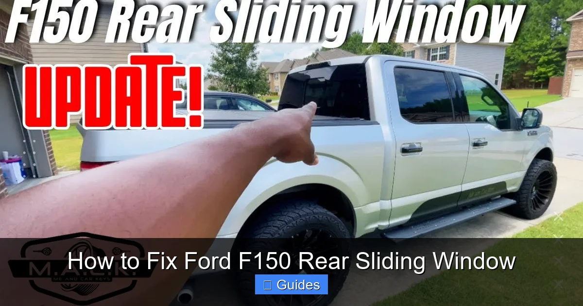 How to Fix Ford F150 Rear Sliding Window