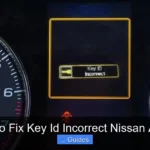 How to Fix Key Id Incorrect Nissan Altima