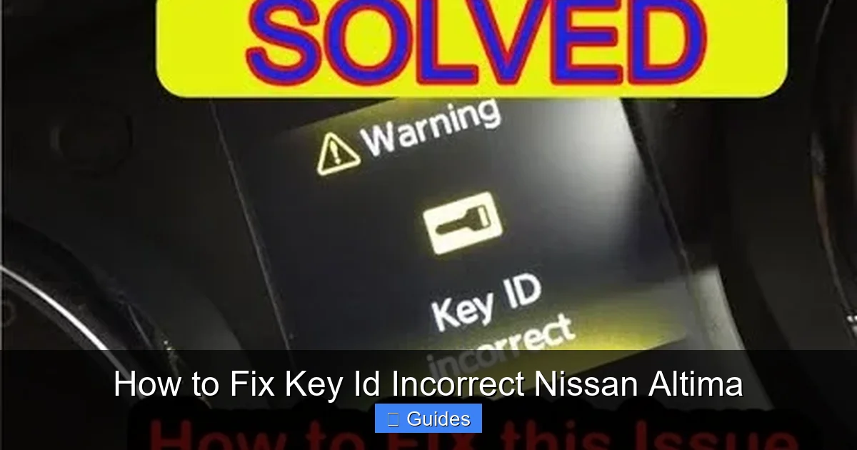 How to Fix Key Id Incorrect Nissan Altima