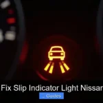 How to Fix Slip Indicator Light Nissan Altima