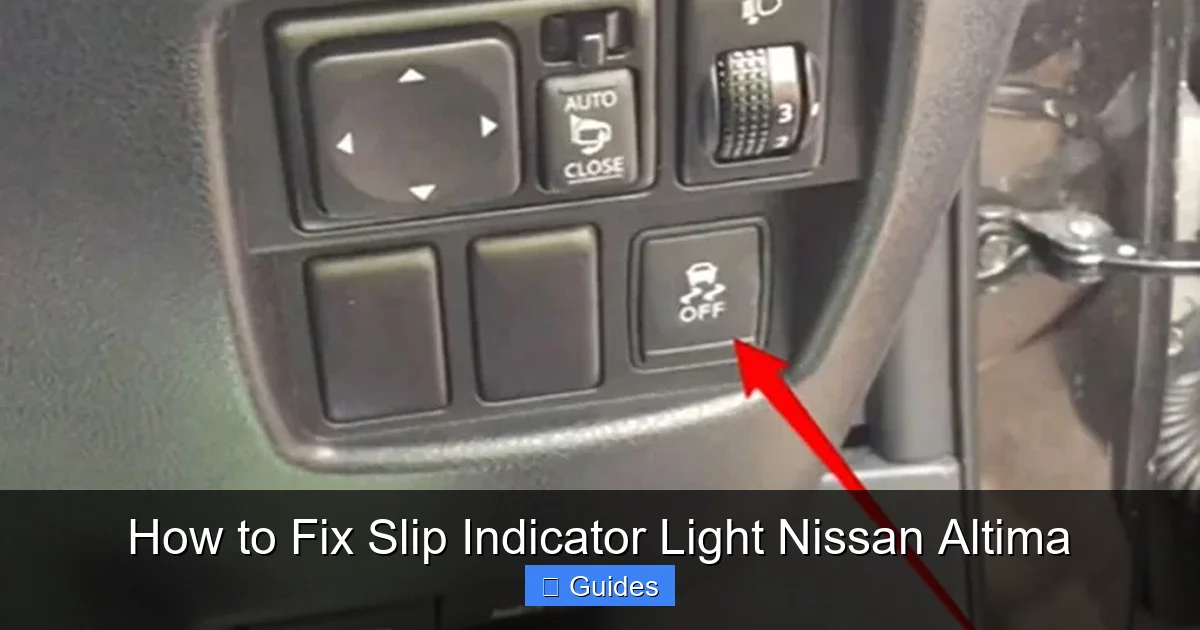 How to Fix Slip Indicator Light Nissan Altima