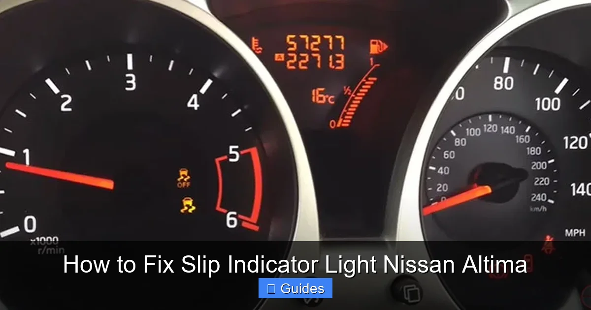 How to Fix Slip Indicator Light Nissan Altima