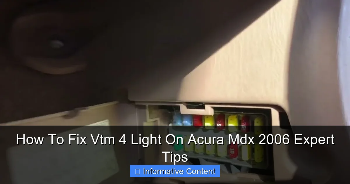 How To Fix Vtm 4 Light On Acura Mdx 2006 Expert Tips