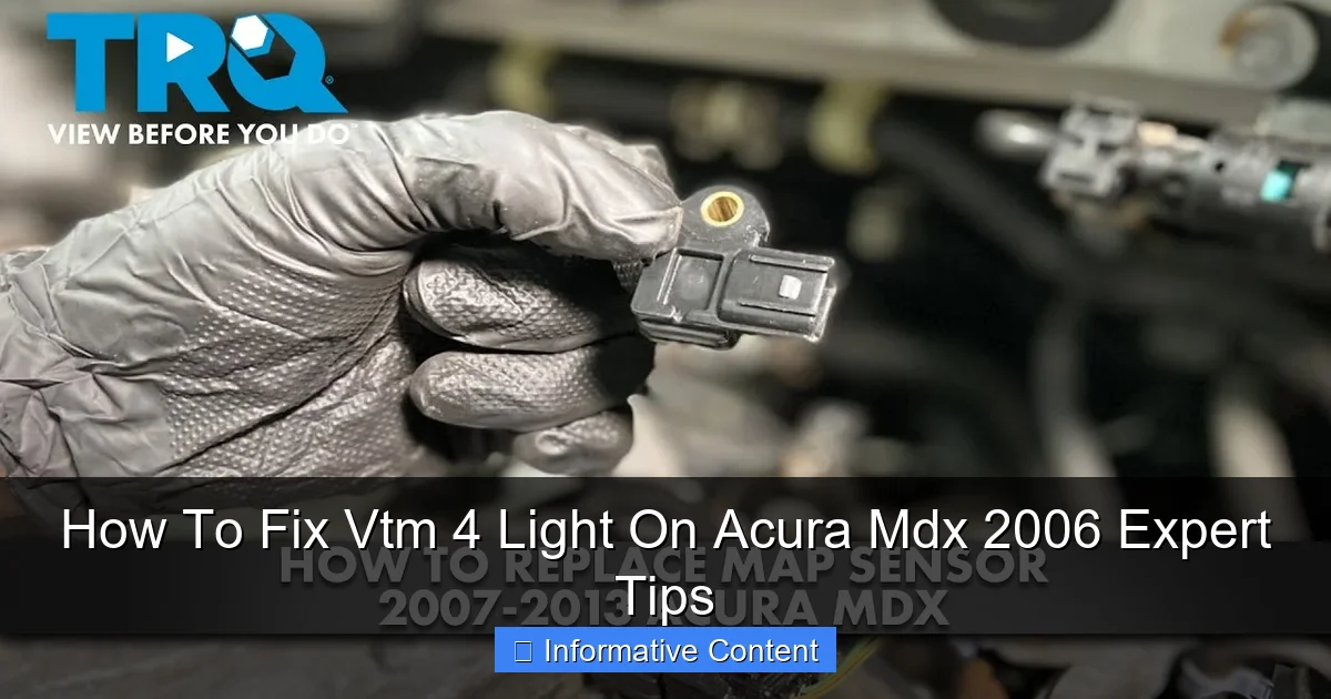 How To Fix Vtm 4 Light On Acura Mdx 2006 Expert Tips