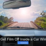 How to Get Film Off Inside a Car Windshield