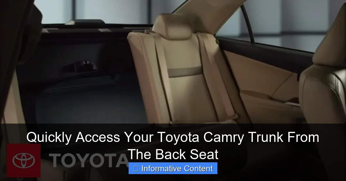 Quickly Access Your Toyota Camry Trunk From The Back Seat