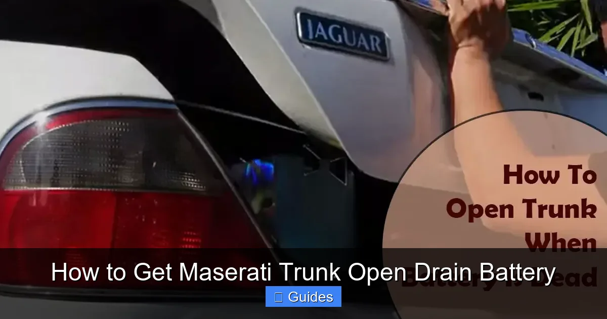 How to Get Maserati Trunk Open Drain Battery