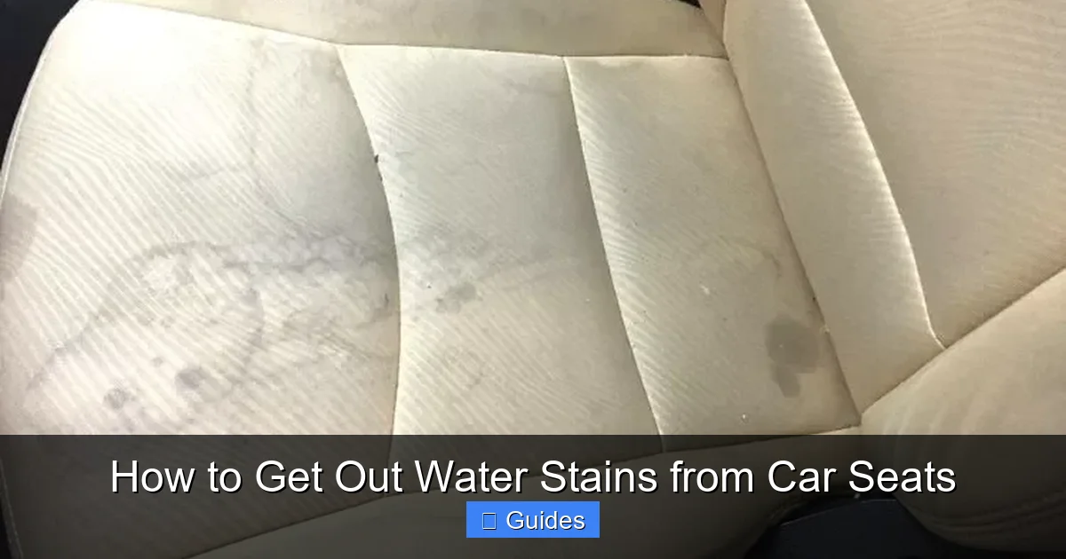 How to Get Out Water Stains from Car Seats