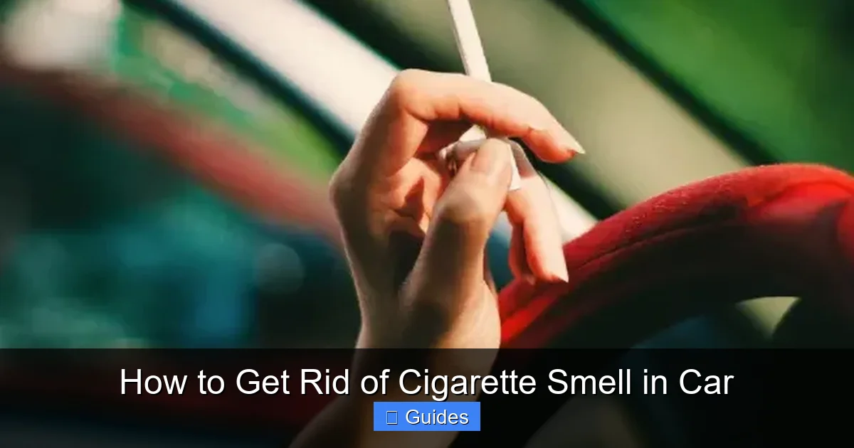 How to Get Rid of Cigarette Smell in Car
