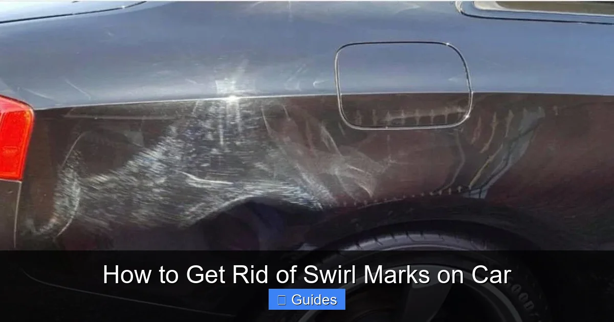 How to Get Rid of Swirl Marks on Car