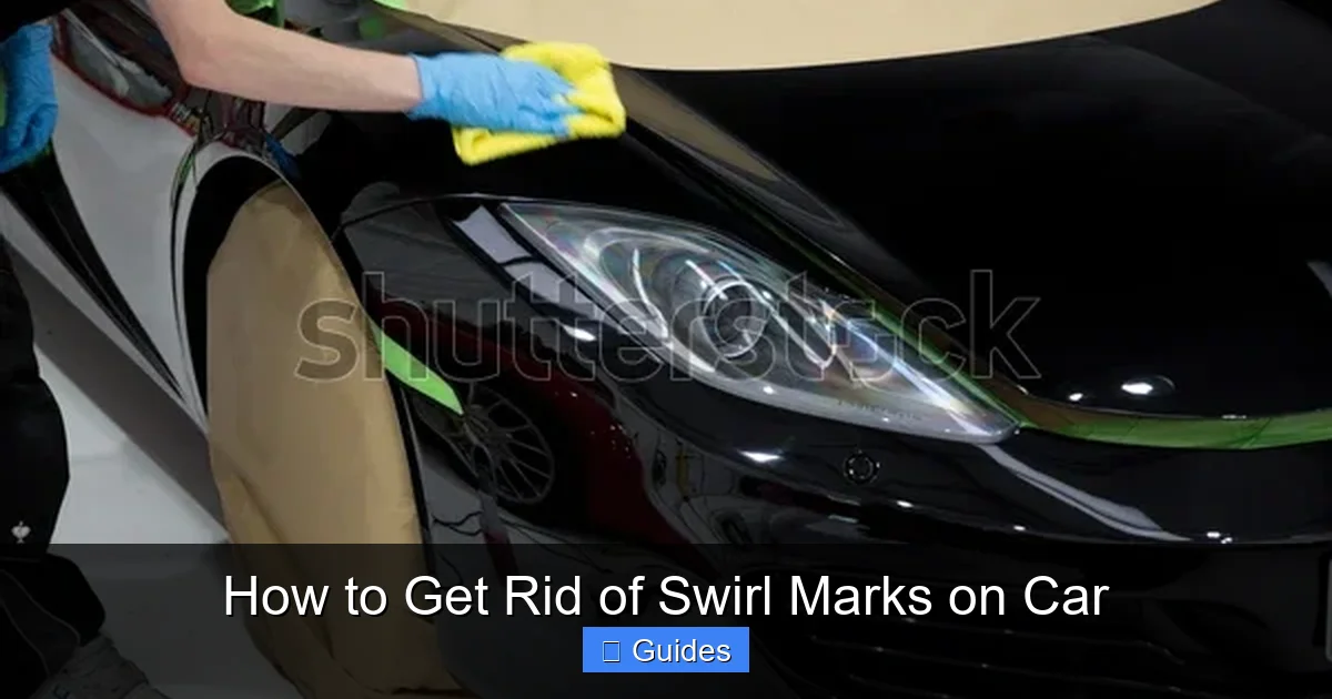 How to Get Rid of Swirl Marks on Car