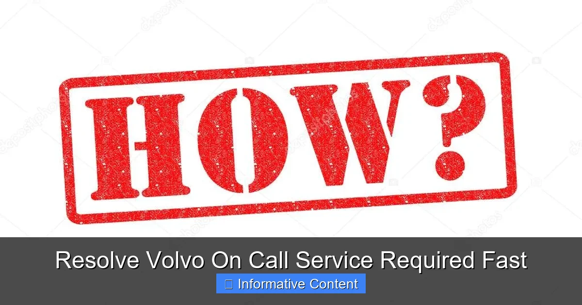 Resolve Volvo On Call Service Required Fast