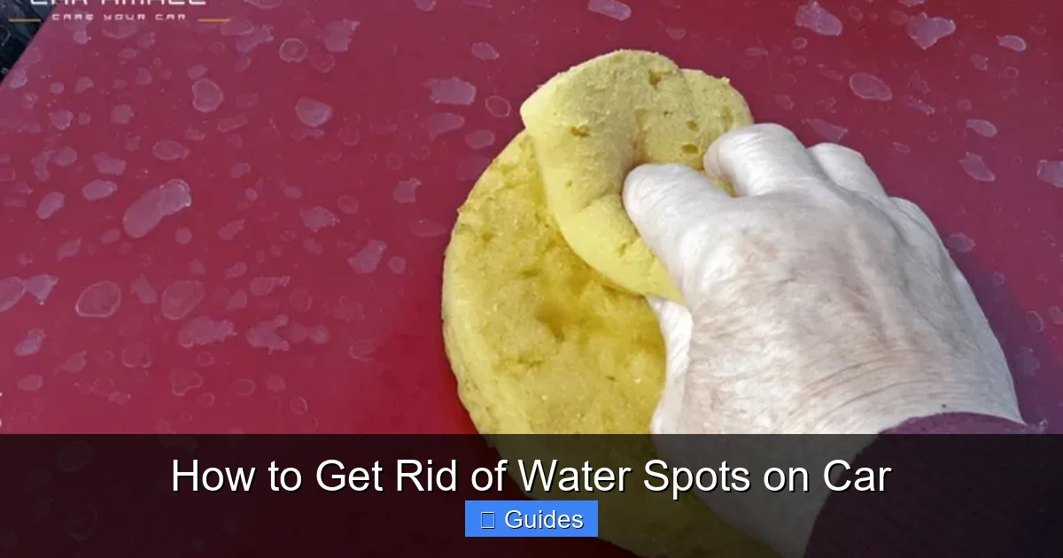 How to Get Rid of Water Spots on Car